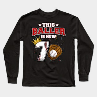 This Baller Is Now 7 Years Old Baseball Players 7Th BDay Long Sleeve T-Shirt